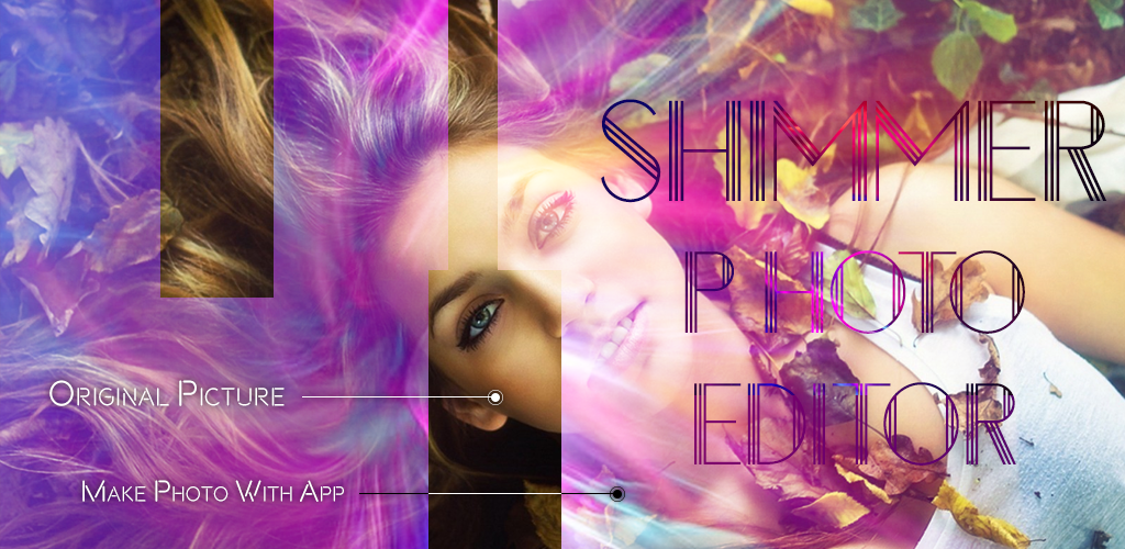Shimmer Effect - Photo Editor - Image Editor